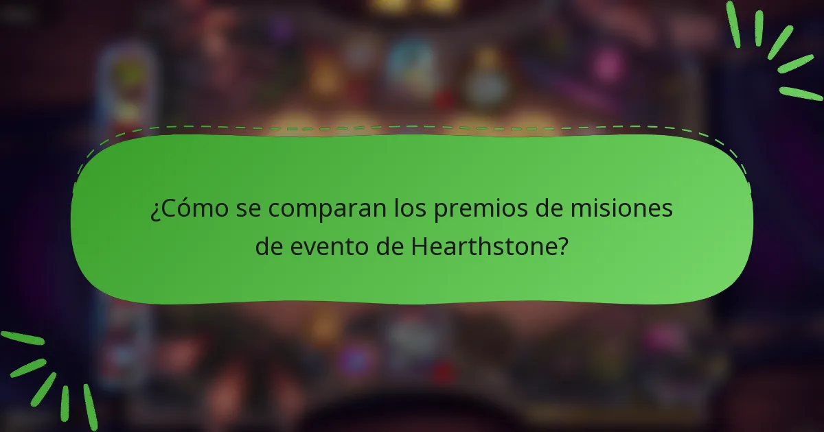¿Cómo se comparan los premios de misiones de evento de Hearthstone?