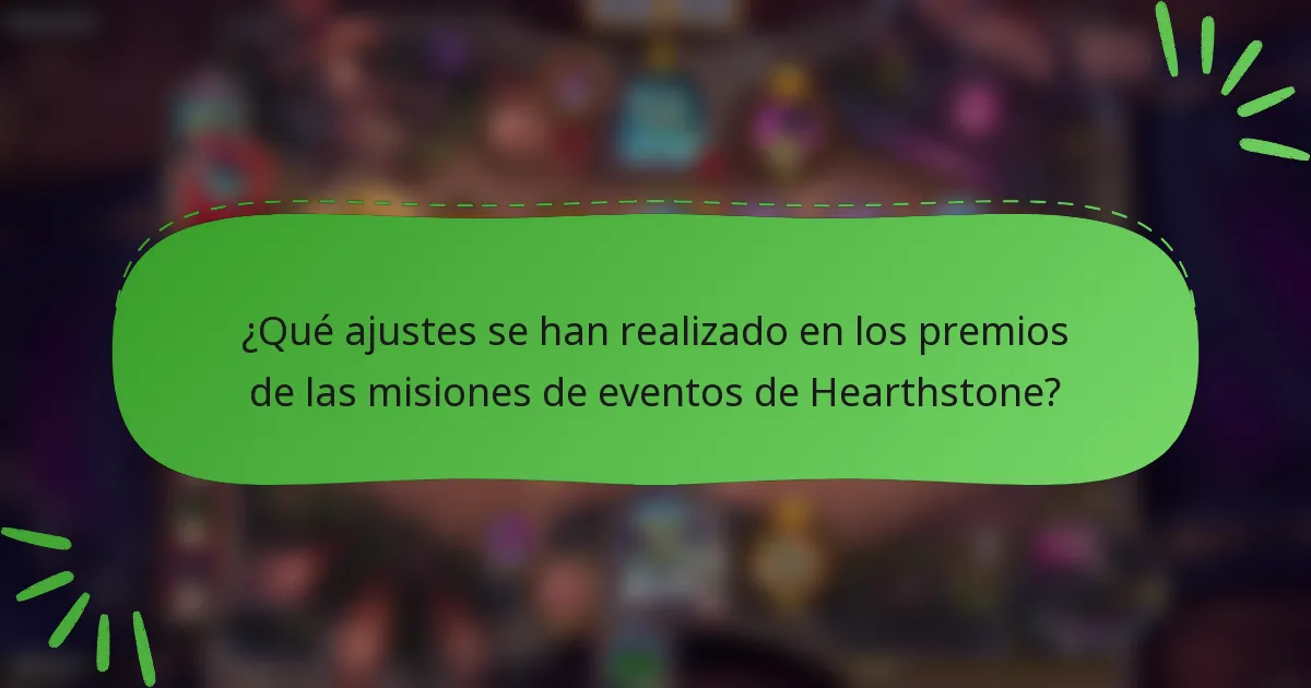 ¿Qué ajustes se han realizado en los premios de las misiones de eventos de Hearthstone?