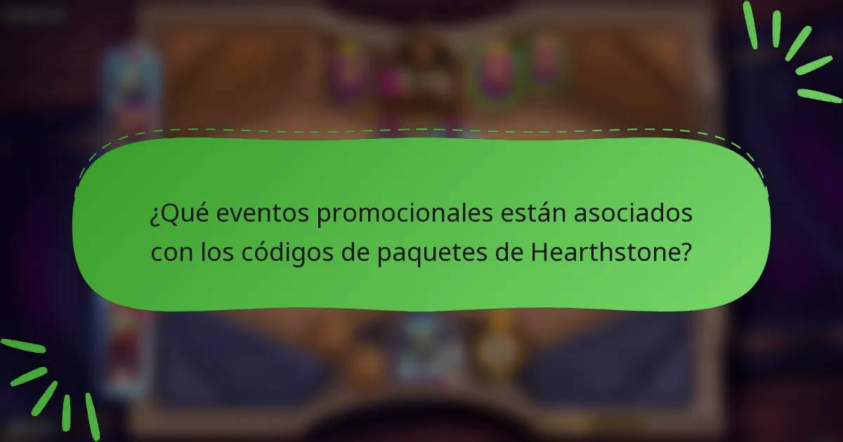 ¿Qué eventos promocionales están asociados con los códigos de paquetes de Hearthstone?
