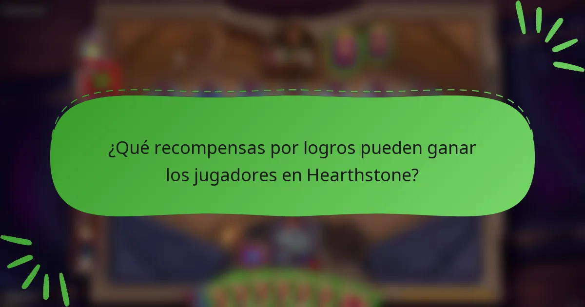 ¿Qué recompensas por logros pueden ganar los jugadores en Hearthstone?